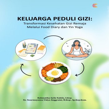 Keluarga Peduli Gizi: Transformasi Kesehatan Gizi Remaja Melalui Food Diary dan Yin Yoga