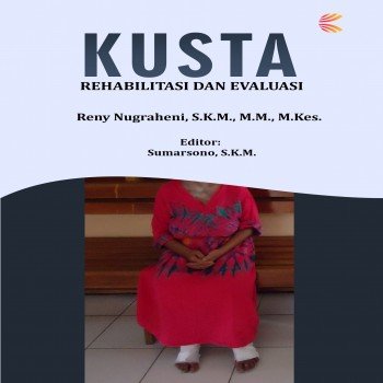 Kusta : rehabilitasi dan evaluasi
