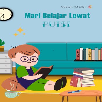 Mari Belajar Lewat Puisi