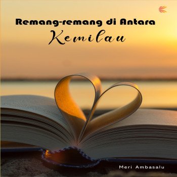 Remang-Remang di Antara Kemilau
