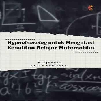Hypnolearning untuk Mengatasi Kesulitan Belajar Matematika