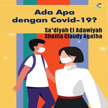 Ada apa dengan Covid-19