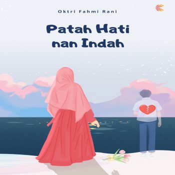 Patah Hati nan Indah