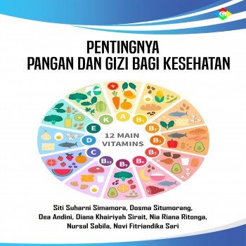 Pentingnya Pangan Dan Gizi Bagi Kesehatan