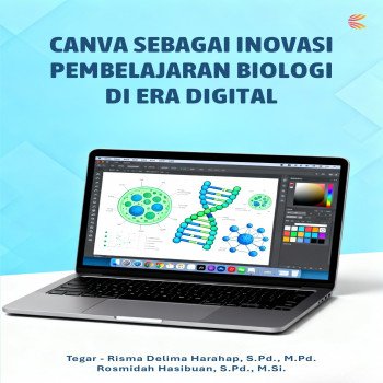 CANVA SEBAGAI INOVASI PEMBELAJARAN BIOLOGI DI ERA DIGITAL