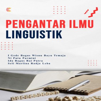 Pengantar Ilmu Linguistik