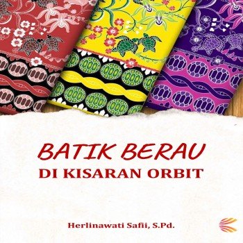 BATIK BERAU DI KISARAN ORBIT