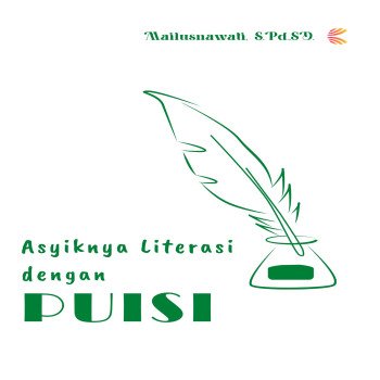 Asyiknya Literasi dengan Puisi
