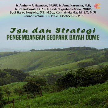 Isu dan Strategi Pengembangan Geopark Bayah Dome