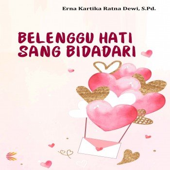 Belenggu Hati Sang Bidadari